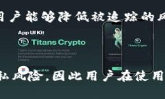 TP钱包作为一种加密货币钱包，主要用于存储、发